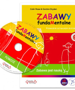 Zabawa jest nauką Przewodnik od narodzin do 6 lat + płyta CD Zabawy fundaMentalne