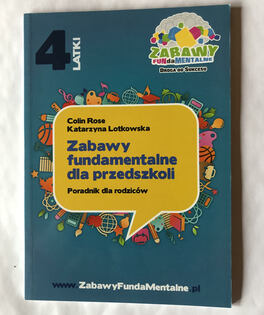 Poradnik dla rodziców, czterolatki, Zabawy fundaMentalne